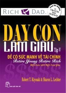 Dạy Con Làm Giàu Tập 5 – Để Có Sức Mạnh Về Tài Chính