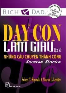 Dạy Con Làm Giàu Tập 6 - Những Câu Chuyện Thành Công