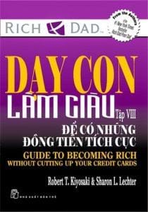 Dạy Con Làm Giàu Tập 8 -Để Có Những Đồng Tiền Tích Cực