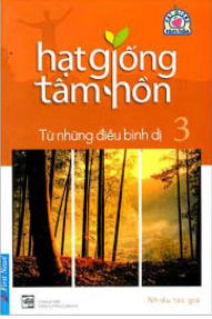 Hạt giống tâm hồn - Tập 3