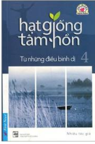 Hạt giống tâm hồn - Tập 4