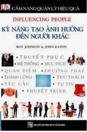 Kỹ năng tạo ảnh hưởng đến người khác_Roy Johnson & John