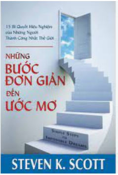 Những bước đơn giản đến ước mơ- Steven K. Scott